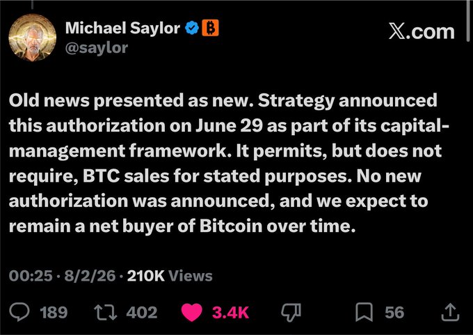 The image is a tweet from Michael Saylor (@saylor) dated 8/2/26, where he clarifies that Strategy's BTC sales authorization was announced on June 29 as part of their capital-management framework, not new news, and that the company expects to remain a net buyer of Bitcoin over time. The post reinforces the accompanying commentary's point that Strategy's Treasury is a corporate entity managing debt and dividends, not a permanent hodl wallet, so occasional BTC sales are part of prudent capital management rather than a change in long-term Bitcoin thesis.