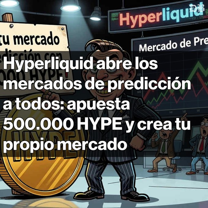 The image is a promotional graphic for Hyperliquid's new prediction markets feature, displaying a cartoon suited character holding a large gold HYPE coin with bold Spanish text overlay reading "Hyperliquid abre los mercados de predicción a todos: apuesta 500.000 HYPE y crea tu propio mercado," which aligns with the post's announcement about users being able to create their own markets by staking 500,000 HYPE tokens.