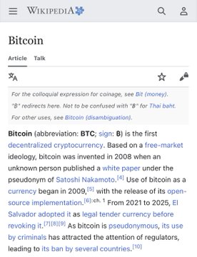 This image shows the Wikipedia article for Bitcoin, featuring the cryptocurrency's iconic ₿ symbol in its orange logo, with text defining it as "the first decentralized cryptocurrency" invented in 2008 by an unknown person under the pseudonym Satoshi Nakamoto. The image relates to the post by illustrating Bitcoin's remarkable journey—from once being deemed not notable enough for Wikipedia 16 years ago to now having a comprehensive, well-established article on the platform.