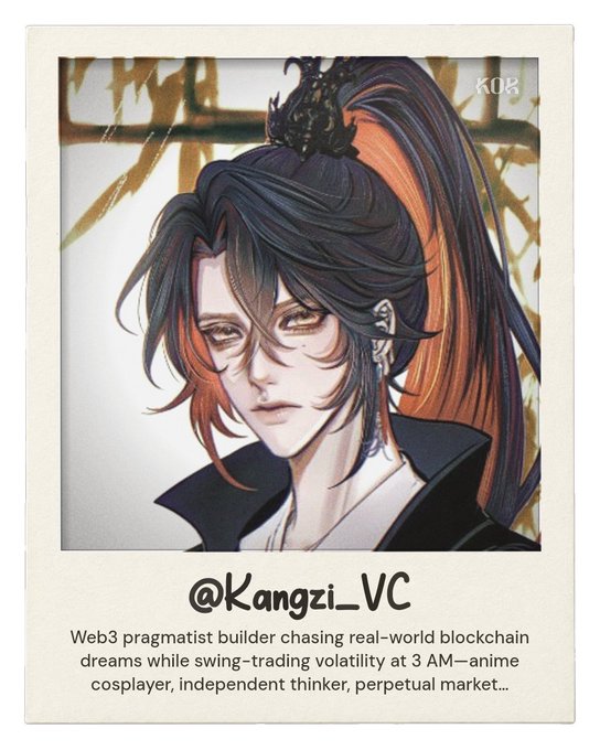 A Polaroid-style illustration of an anime character with dark hair streaked with orange-red, tagged '@Kangzi_VC' and described as a 'Web3 pragmatist builder...anime cosplayer, independent thinker, perpetual market'.