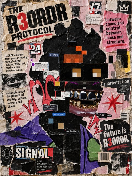 A chaotic, grunge-style collage poster titled 'THE R3ORDR PROTOCOL' featuring torn paper, stickers, pixelated eyes, teeth, and text snippets like 'SIGNAL', 'reorientation', and 'between chaos and control, between noise and structure.'