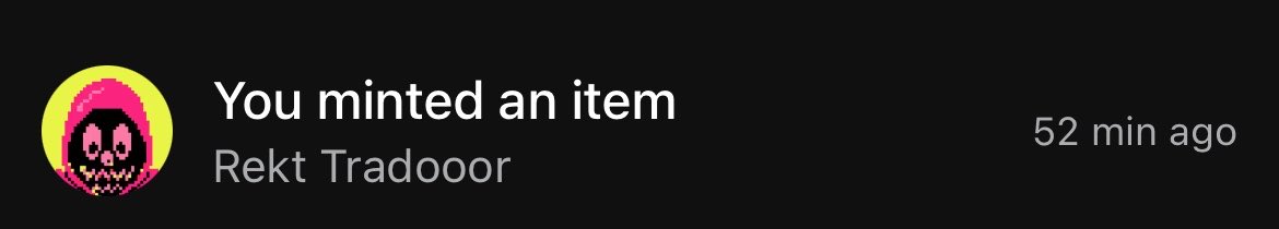 A notification screenshot on a dark background reads 'You minted an item' for 'Rekt Tradooor,' showing a pixelated pink skull avatar with the timestamp '52 min ago.'