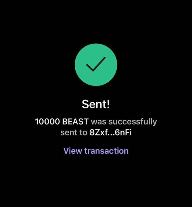 A transaction confirmation screen showing "Sent!" with a green checkmark, confirming that 10,000 BEAST tokens were successfully sent to address 8Zxf...6nFi, with a "View transaction" link below—visually demonstrating the successful wallet activity being prompted.