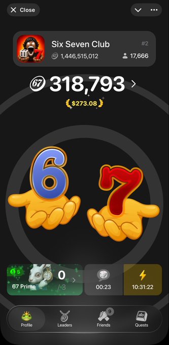 A screenshot from the Six Seven Club app showing a user with 318,793 points (~$273.08) and 1,446,515,012 total supply, alongside stats including 67 Prime, 0% progress on a skill track, and a 10:31:22 timer. The image visually illustrates the post's message about accumulating points through quests, referrals, and activity that now have a live token value.