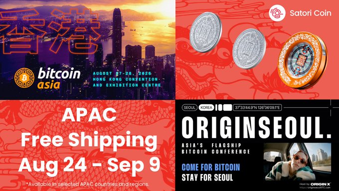 A four-panel promotional graphic advertises 'bitcoin asia' (August 27-28, 2026) and 'ORIGINSEOUL', with text reading 'APAC Free Shipping Aug 24 - Sep 9' and 'Satori Coin' alongside images of commemorative coins and a cityscape.