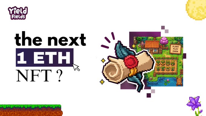 A promotional graphic titled 'the next 1 ETH NFT?' for 'Yield Fields' featuring pixel art of a scroll with blue wings flying past a farming game scene.