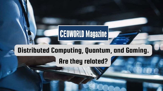 A CEOWORLD Magazine article header featuring a person using a laptop, with the title 'Distributed Computing, Quantum, and Gaming. Are they related?'
