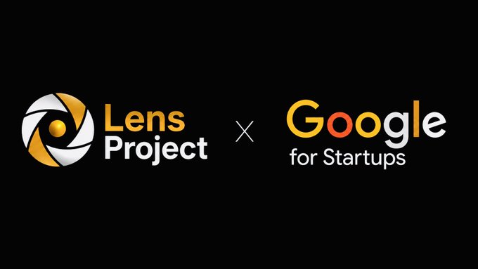 A black promotional graphic announcing a partnership between 'Lens Project' and 'Google for Startups', separated by an '×' symbol.