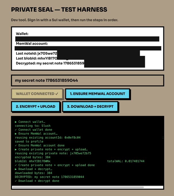 A "Private Seal – Test Harness" interface showing successful wallet connection to Slush, encryption of a note "my secret note 1786531859044" with 384 bytes into blobId "mhxY1B17OWx", and full roundtrip decryption, with a console log confirming "DECRYPTED: my secret note 1786531859044"—demonstrating the encrypted notes feature passed its final test.