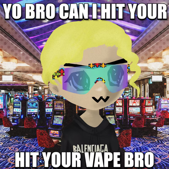 A meme image featuring a cartoon character with blonde hair and sunglasses in front of a casino slot machine background, with text 'YO BRO CAN I HIT YOUR' at the top and 'HIT YOUR VAPE BRO' at the bottom, wearing a shirt reading 'BALENCIAGA'.
