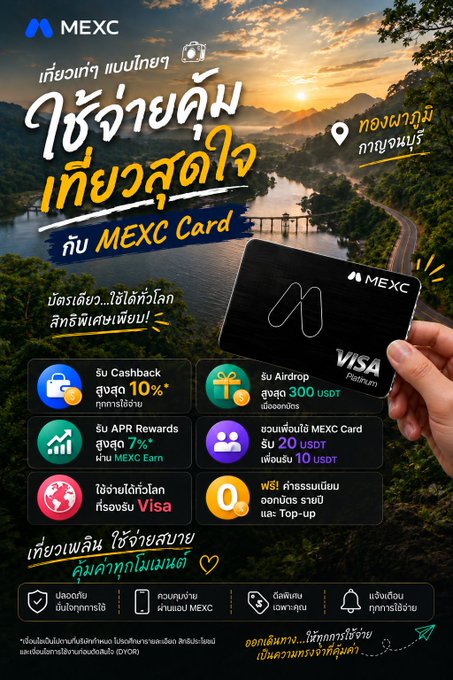 A Thai-language advertisement for the MEXC Card features a scenic landscape with a hand holding a black Visa Platinum card, promoting cashback up to 10%, airdrops of 300 USDT, APR rewards, and free shipping for the physical card.