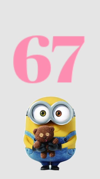 A Minion character holding a teddy bear stands below the large pink number "67" on a light background.