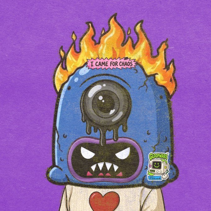 An illustration on a purple background shows a blue robot-like character with a flaming head, bearing a pink speech bubble that reads 'I CAME FOR CHAOS' and a 'GLOOPWARE' sticker.