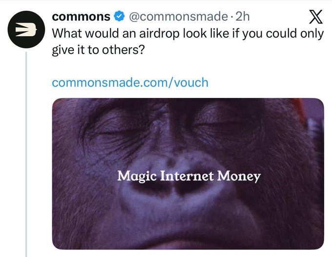 A screenshot of an X (Twitter) post by @commonsmade asking 'What would an airdrop look like if you could only give it to others?' with a link to commonsmade.com/vouch and an attached image captioned 'Magic Internet Money.'