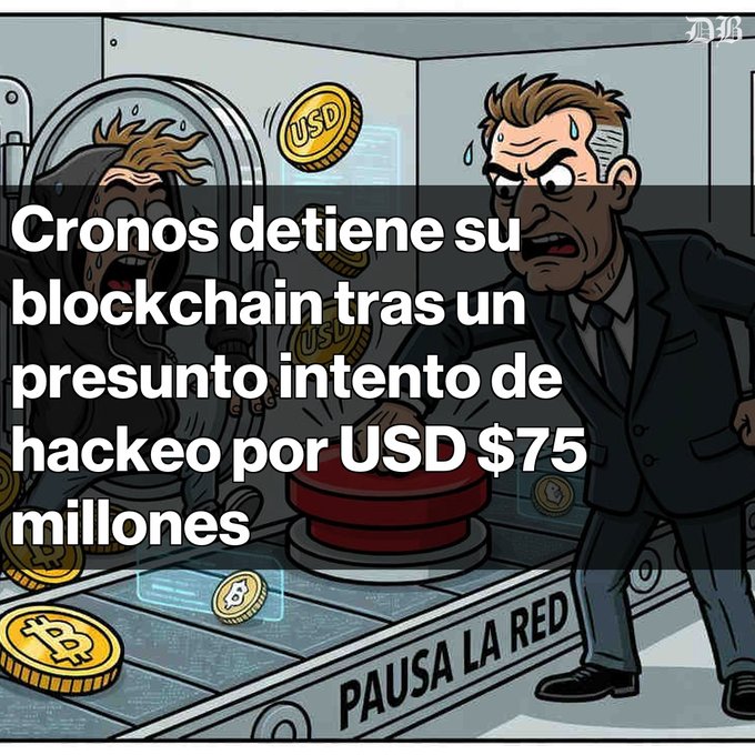 A political cartoon showing a panicked man in a suit slamming a red emergency button labeled "PAUSA LA RED," with Spanish text overlay reading "Cronos detiene su blockchain tras un presunto intento de hackeo por USD $75 millones," and USD coins flying around.