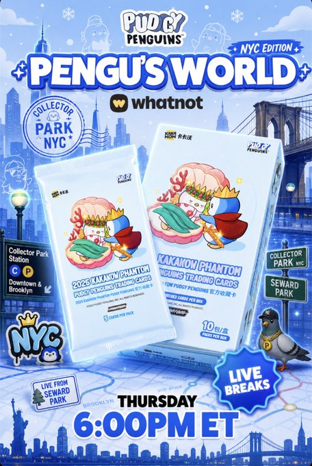 Promotional poster for 'Pudgy Penguins NYC Edition Pengu's World' trading cards in partnership with Whatnot, advertising live breaks Thursday at 6:00 PM ET at Collector Park NYC near Seward Park.