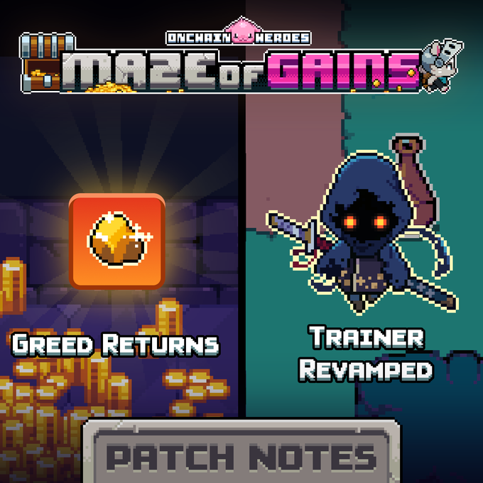 The image is a promotional graphic for the pixel-art mobile game "Onchain Heroes: Maze of Gains," displaying patch notes that highlight a "Greed Returns" event featuring a gold coin with piles of gold, and a "Trainer Revamped" update featuring a hooded ninja-like character with glowing orange eyes, illustrating the mobile performance overhaul and gameplay changes mentioned in the weekly update.