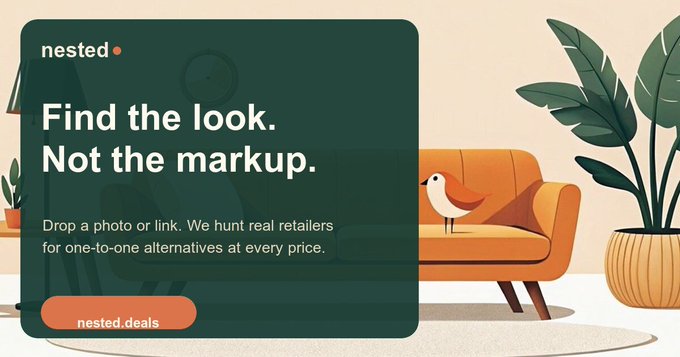 An advertisement for 'nested' featuring a stylized illustration of an orange sofa with a bird perched on it next to a potted plant, with the tagline 'Find the look. Not the markup.' promoting their service to find one-to-one alternatives at every price, with a 'nested.deals' button.