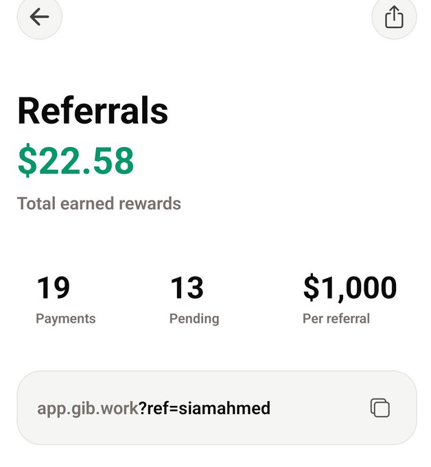 A mobile app referrals dashboard showing $22.58 in total earned rewards, 19 payments, 13 pending, and a referral link 'app.gib.work?ref=siamahmed'.