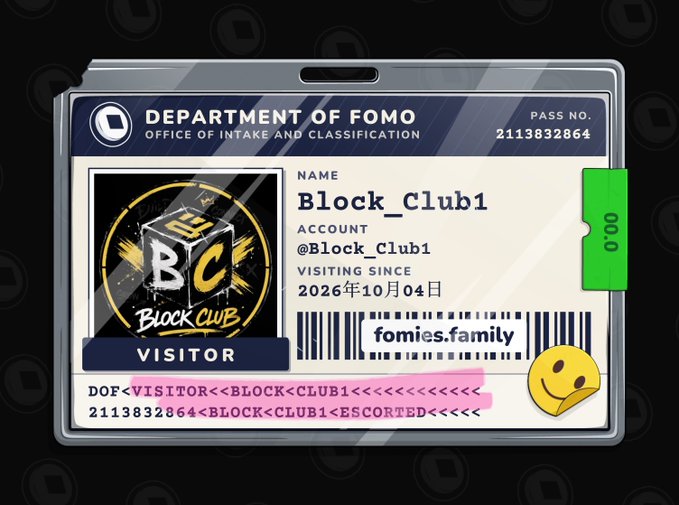 A digital visitor pass from the 'Department of FOMO, Office of Intake and Classification' for user 'Block_Club1' (@Block_Club1), featuring a 'fomies.family' barcode, a Block Club logo, and an account creation date of October 4, 2026.