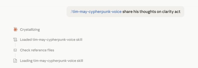 A loading interface showing 'tim-may-cypherpunk-voice share his thoughts on clarity act' at the top, with a progress list including 'Crystallizing', 'Loaded tim-may-cypherpunk-voice skill', 'Check reference files', and 'Loading tim-may-cypherpunk-voice skill'.