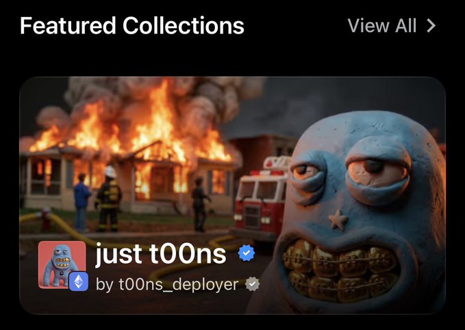 A featured collections display titled 'just t00ns' by t00ns_deployer shows a surreal 3D-rendered blue character with gold teeth standing in front of a burning house with firefighters and a fire truck.