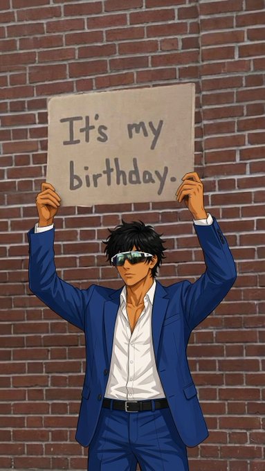 Anime-style illustration of a dark-haired man in a blue suit and sunglasses holding a cardboard sign that reads 'It's my birthday.' against a brick wall background.
