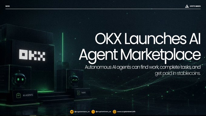 The image is a news banner with a dark green futuristic design featuring the OKX logo and stylized AI agent figures, headlined "OKX Launches AI Agent Marketplace" with the tagline "Autonomous AI agents can find work, complete tasks, and get paid in stablecoins," promoting OKX's new platform where AI agents can earn USDT or USDG stablecoin payments for completing tasks.