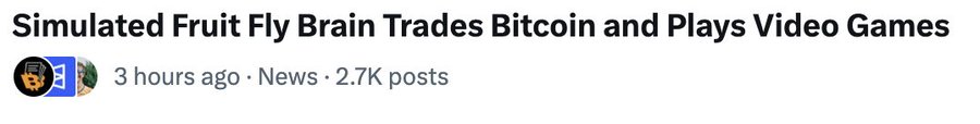 A screenshot of a forum post titled "Simulated Fruit Fly Brain Trades Bitcoin and Plays Video Games," posted 3 hours ago with 2.7K posts, paired with a caption humorously conceding that the fruit fly brain has surpassed human traders at crypto and gaming.