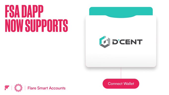 A promotional graphic reading "FSA DAPP NOW SUPPORTS" featuring the D'CENT wallet logo and a "Connect Wallet" button, branded with Flare Smart Accounts.