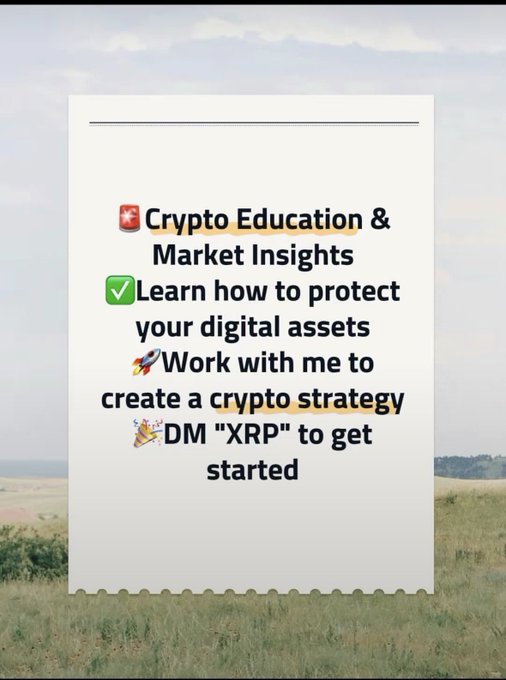 A social media promotional graphic against a field background reads: '📕 Crypto Education & Market Insights, ✅ Learn how to protect your digital assets, 🚀 Work with me to create a crypto strategy, 🎉 DM "XRP" to get started.'