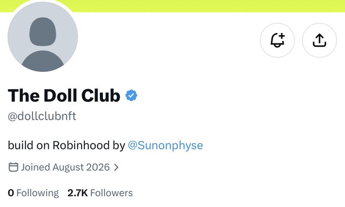 A Twitter/X profile page for "The Doll Club" (@dollclubnft), verified with a default avatar, displaying 2.7K followers and a bio stating "build on Robinhood by @Sunonphyse" with an August 2026 join date. The profile aligns with the post promoting it as a freemint NFT project built on Robinhood chain, featuring the @dollclubnft account by @sunonphyse.