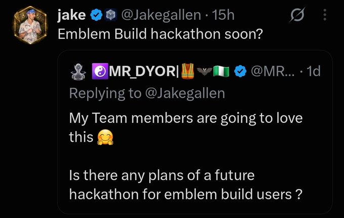 A Twitter/X post by verified user 'jake @Jakegallen' asking 'Emblem Build hackathon soon?', replying to a tweet from @MR_DYORI asking about future hackathons for emblem build users.
