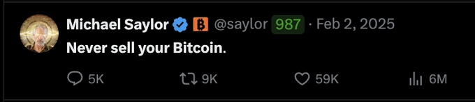 A screenshot of a tweet from Michael Saylor (@saylor) dated Feb 2, 2025, stating "Never sell your Bitcoin." with 6M views.