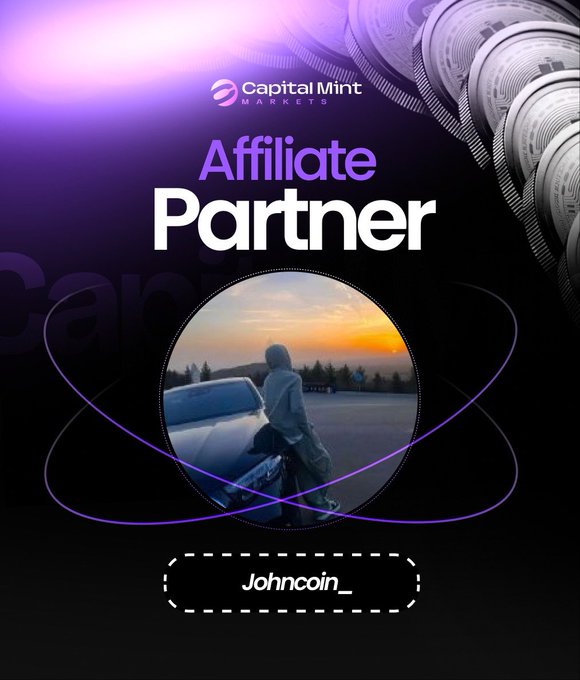 A promotional graphic from Capital Mint Markets designating "Johncoin_" as an "Affiliate Partner," featuring stacked coins and a lifestyle photo, aligning with the post celebrating a partnership with the trading platform.