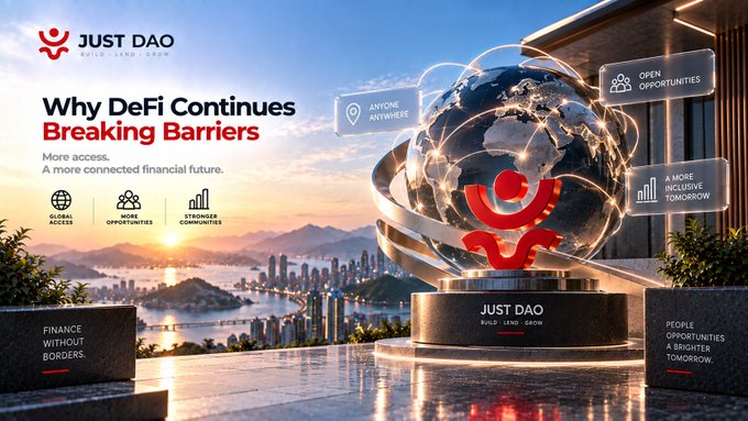 A promotional banner for 'JUST DAO' titled 'Why DeFi Continues Breaking Barriers,' featuring a glowing globe monument with the text 'Finance Without Borders' and 'People Opportunities A Brighter Tomorrow.'