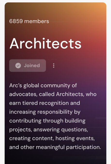 A community page titled 'Architects' showing '6859 members' and indicating the user has 'Joined', describing Arc's global community of advocates who earn recognition through contributions.