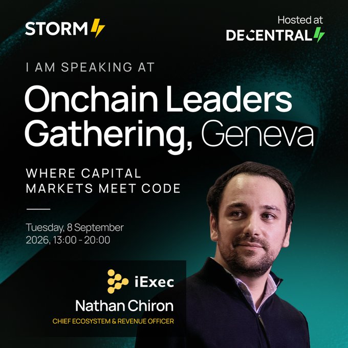 Event announcement for 'Onchain Leaders Gathering' in Geneva on Tuesday, 8 September 2026, 13:00-20:00, hosted at Decentral by STORM, featuring speaker Nathan Chiron, Chief Ecosystem & Revenue Officer at iExec, with the tagline 'WHERE CAPITAL MARKETS MEET CODE.'