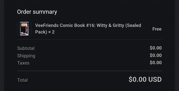 An order summary screen showing a free item: 'VeeFriends Comic Book #16: Witty & Gritty (Sealed Pack) x 2' with a total of $0.00 USD.
