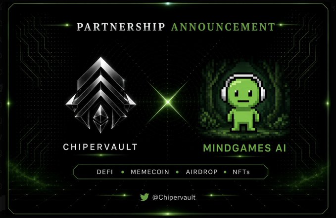 A 'Partnership Announcement' graphic between 'CHIPERVAULT' (with a silver logo) and 'MINDGAMES AI' (with a green pixel character), highlighting DeFi, Memecoin, Airdrop, and NFTs.