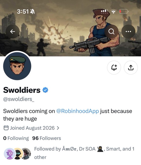 The image shows a Twitter/X profile for "Swoldiers" (@swoldiers_) featuring a pixel-art soldier with an assault rifle against a war-torn cityscape. The bio reads "Swoldiers coming on @RobinhoodApp just because they are huge," and the account has 96 followers, consistent with the post describing it as an early Robinhood project with under 100 followers.