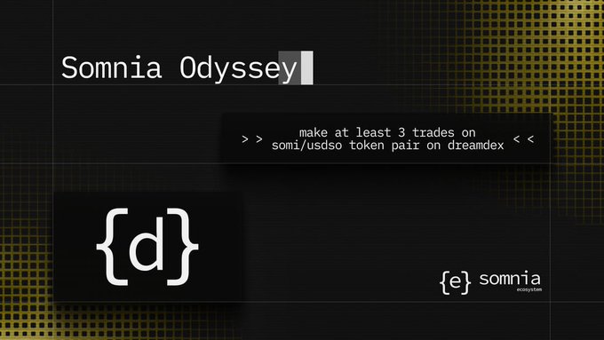 A retro digital interface displays "Somnia Odyssey" with an instruction box directing users to "make at least 3 trades on somi/usdso token pair on dreamex," alongside the "{d}" logo and "{e} somnia" ecosystem branding—directly visualizing the Week 3 quest requirements for trading the SOMI/USDso pair on DreamDEX.
