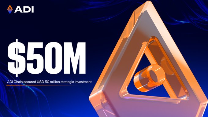 A promotional graphic for ADI Chain featuring a metallic orange triangular logo on a dark blue background, highlighting that "ADI Chain secured USD 50 million strategic investment" in bold text. The image visually reinforces the post's message by emphasizing ADI Chain's substantial financial backing and infrastructure-focused ambition rather than being just another token.