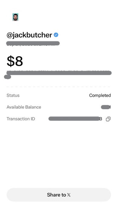 A screenshot of a payment confirmation shows $8 sent to verified user @jackbutcher with a 'Completed' status and a 'Share to X' button at the bottom.
