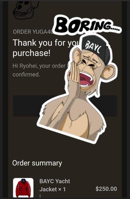 A mobile screenshot showing an order confirmation for a BAYC Yacht Jacket (x1) for $250.00, overlaid with a Bored Ape sticker saying 'BORING...' and a skull logo in the corner.