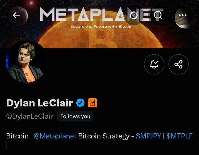 A Twitter/X profile screenshot for Dylan LeClair (@DylanLeClair) on the Metaplanet header ('Secure the Future with Bitcoin'), with the bio reading 'Bitcoin | @Metaplanet Bitcoin Strategy - $MPJPY | $MTPLF'.