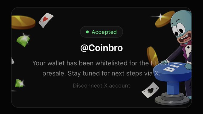 FERDT presale whitelist acceptance notification for @Coinbro, with text reading 'Your wallet has been whitelisted for the FERDT presale' alongside a cartoon blue character at a blackjack table.