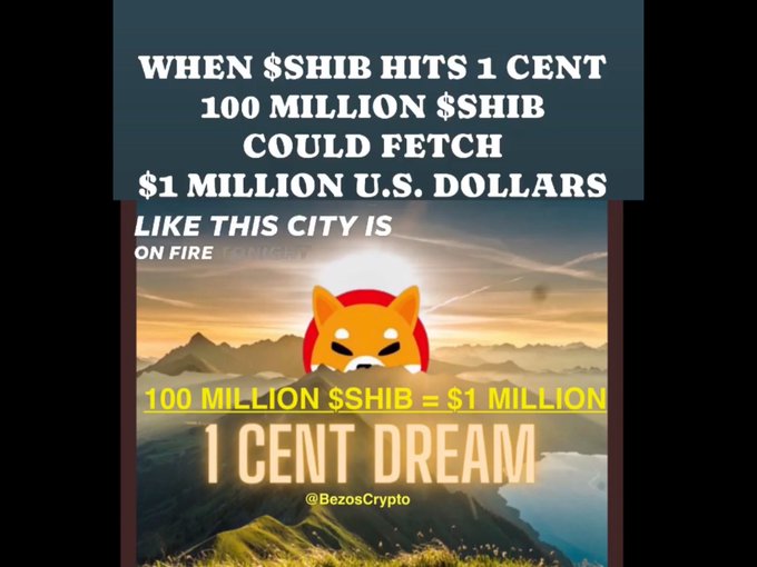 A meme-style graphic promoting Shiba Inu coin with text reading 'WHEN $SHIB HITS 1 CENT 100 MILLION $SHIB COULD FETCH $1 MILLION U.S. DOLLARS', 'LIKE THIS CITY IS ON FIRE TONIGHT', and '100 MILLION $SHIB = $1 MILLION', with a Shiba Inu dog emoji.