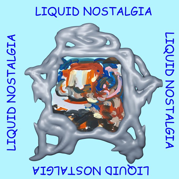 Image 3: An abstract graphic featuring a textured silver frame surrounding colorful painterly artwork on a light blue background, bordered by the repeated blue text "LIQUID NOSTALGIA."