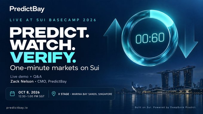 Promotional banner for PredictBay's live event at Sui Basecamp 2026 featuring text 'PREDICT. WATCH. VERIFY.' and 'One-minute markets on Sui' with event details for October 8, 2026 at Marina Bay Sands, Singapore, presented by Zack Nelson, CMO.